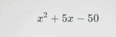 x^2+5x-50