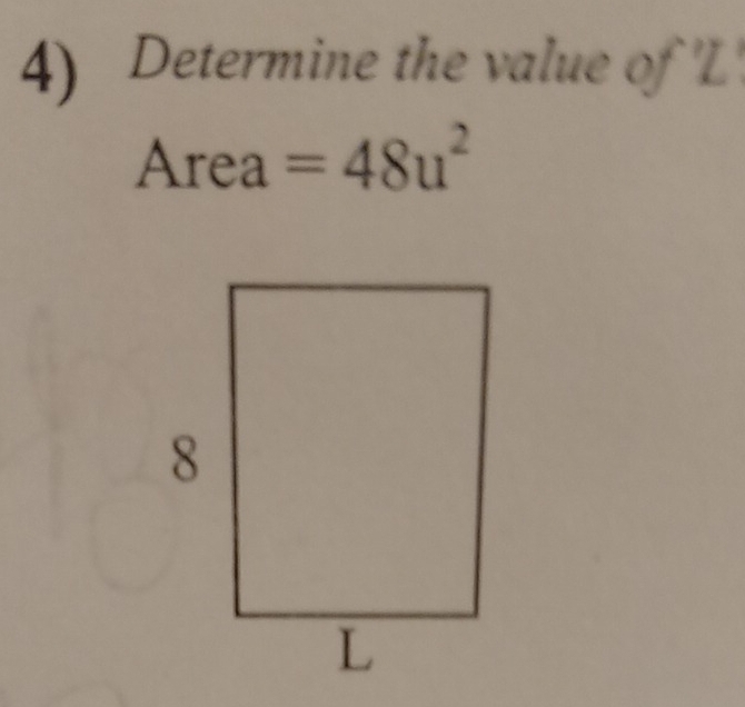 Determine the value of 'L'
Area =48u^2