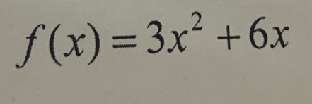 f(x)=3x^2+6x