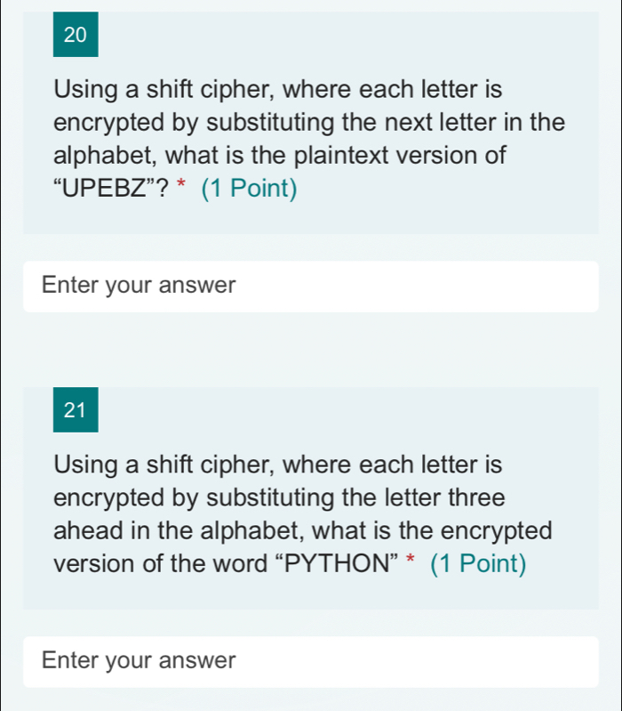 Solved: Using a shift cipher, where each letter is encrypted by ...