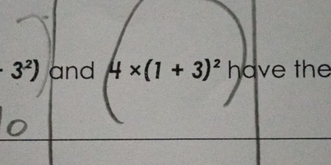 3^2) and 4* (1+3)^2 have the