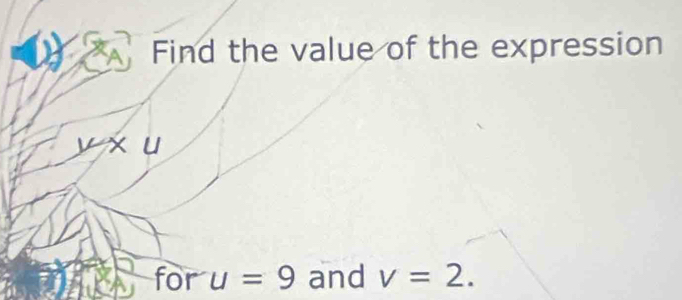 Find the value of the expression
yx ∠ 
for u=9 and v=2.