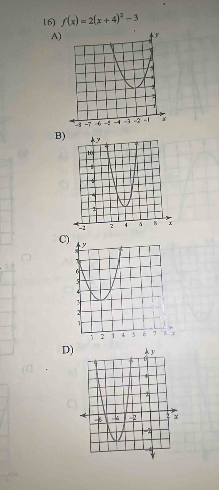 f(x)=2(x+4)^2-3
A) 
B) 
C 
D)