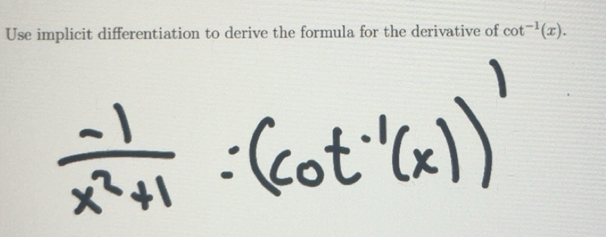 Solved: Use implicit differentiation to derive the formula for the ...