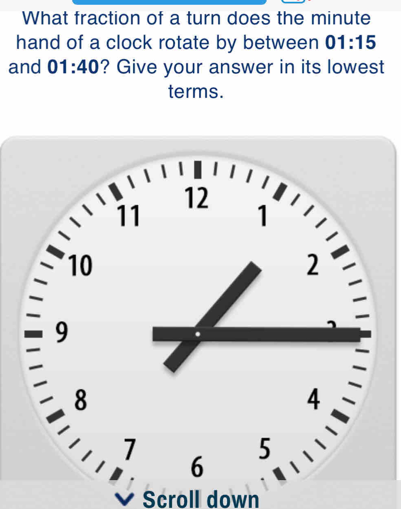 Solved: What fraction of a turn does the minute hand of a clock rotate ...