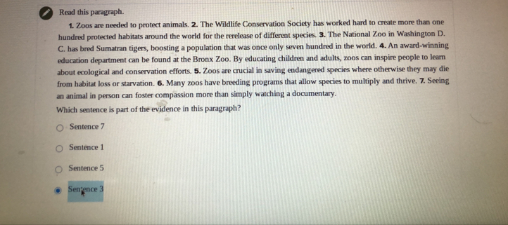 Read this paragraph. 1. Zoos are needed to protect animals. 2. The ...