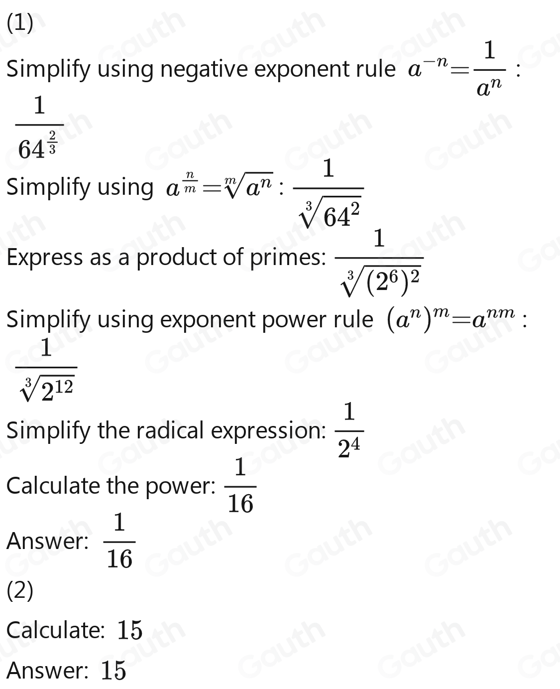 Solved: (64)^- 2/3 e) 15 -1 [Math]