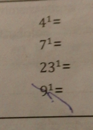 4^1=
7^1=
23^1=
9^1=