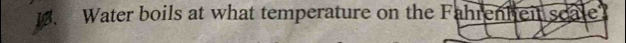 Water boils at what temperature on the Fahrenheit scale?