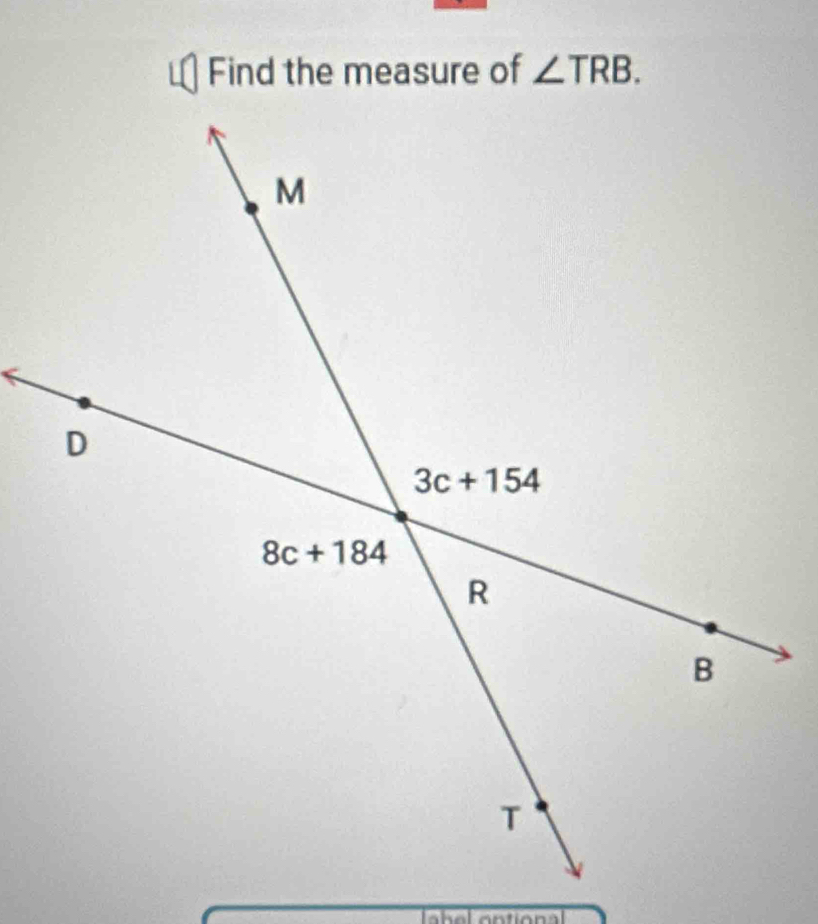 Find the measure of ∠ TRB.
ahal antional