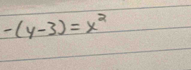 -(y-3)=x^2