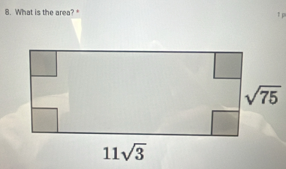 What is the area? * 1 p