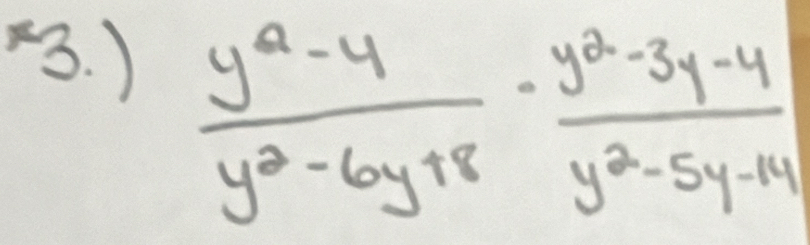 )
 (y^2-4)/y^2-6y+8 - (y^2-3y-4)/y^2-5y-14 