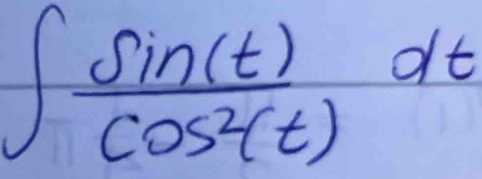 ∈t  sin (t)/cos^2(t) dt