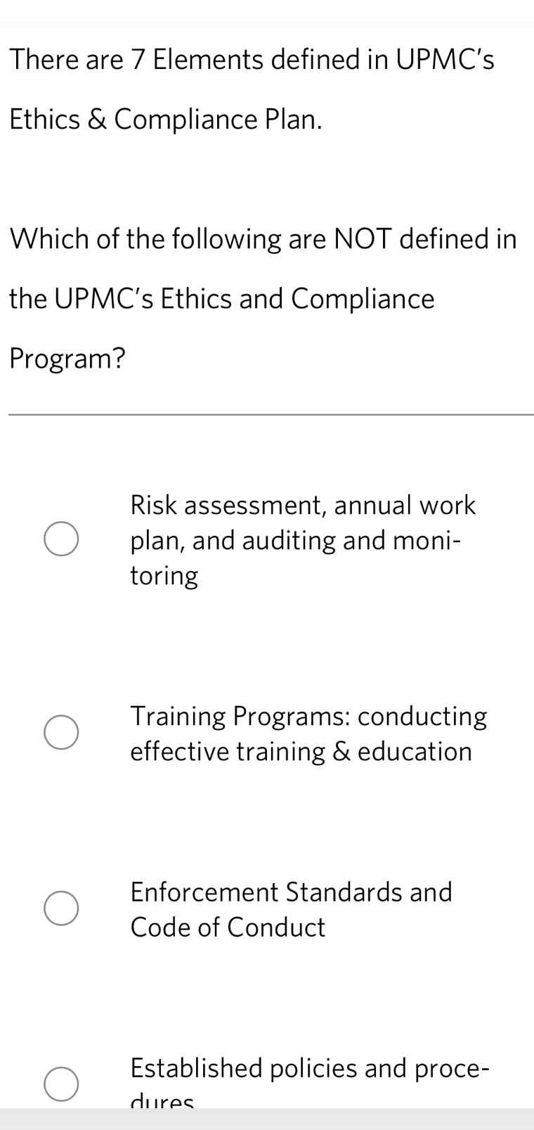 Solved: There are 7 Elements defined in UPMC’s Ethics & Compliance Plan ...