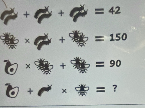 + + =42
× + =150
× + =90
t X : = ?