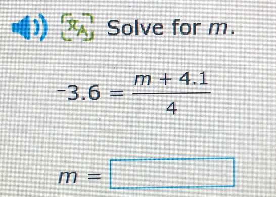 )) A Solve for m.
m=□