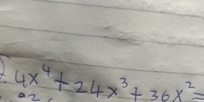 4x^4+24x^3+36x^2=