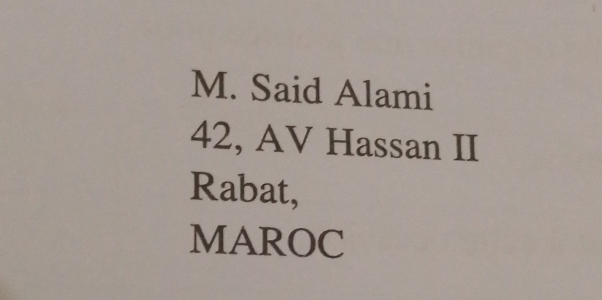 M. Said Alami
42, AV Hassan II
Rabat,
MAROC