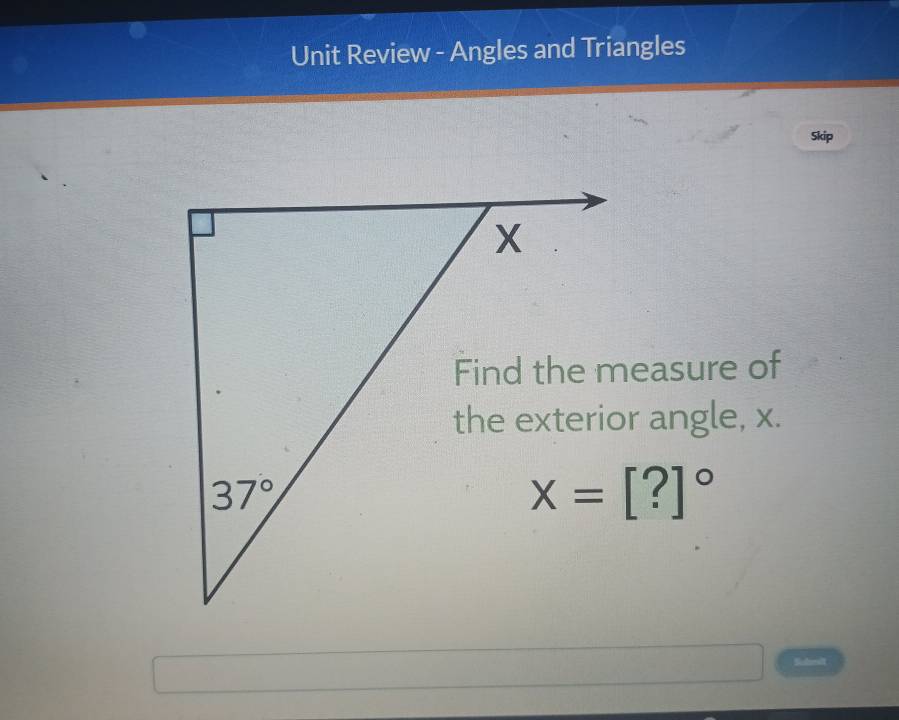 Unit Review - Angles and Triangles
Skip
5