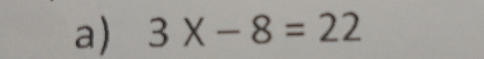 3X-8=22