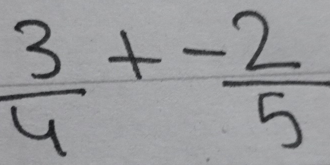  3/4 + (-2)/5 