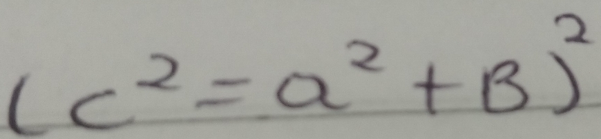 (c^2=alpha^2+B)^2