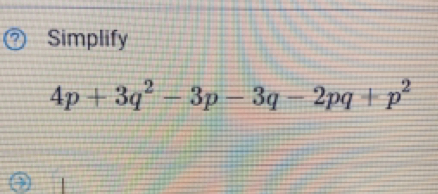 Simplify
4p+3q^2-3p-3q-2pq+p^2