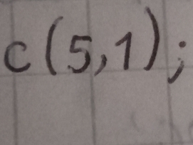 C(5,1);