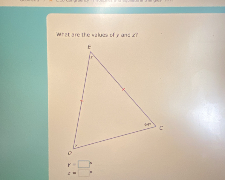 equnaterar cangies 
What are the values of y and z?
y=□°
z=□°