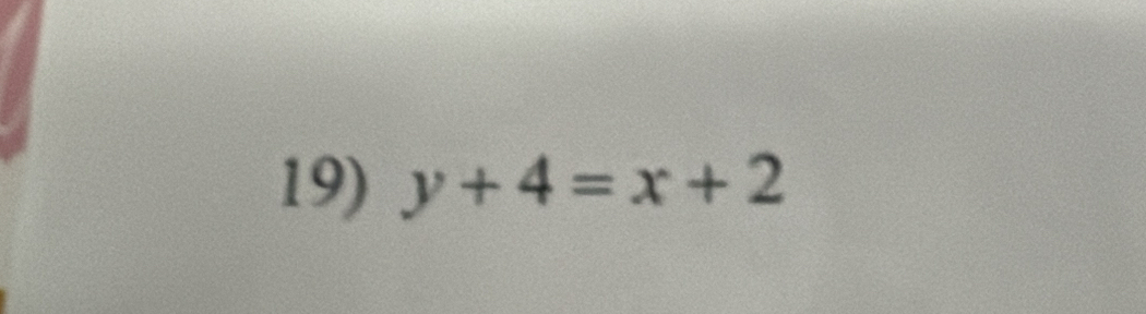 y+4=x+2