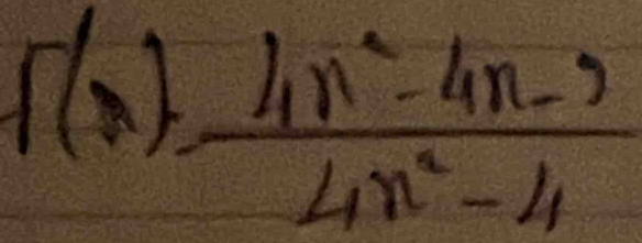 f(n)= (4n^2-4n-3)/4n^2-4 