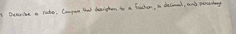 Describe a radio: Compare that descripton to a fraction, a decimal, and percentage