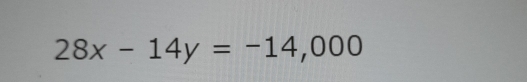 28x-14y=-14,000