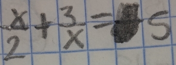  x/2 + 3/x =5