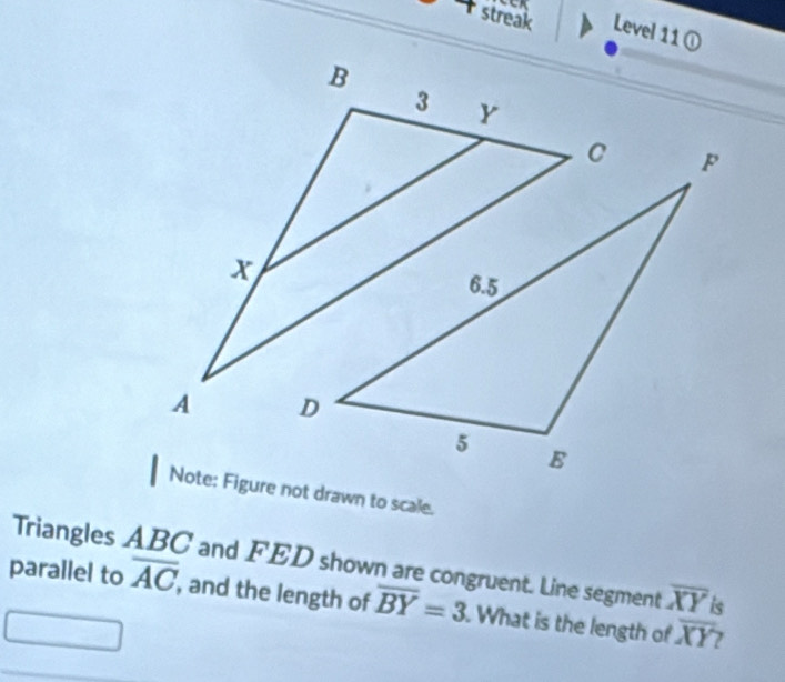 Solved: streak Level 11 ① Note: Figure not drawn to scale. Triangles ...