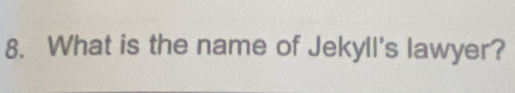 What is the name of Jekyll's lawyer?