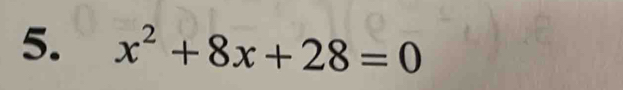 x^2+8x+28=0