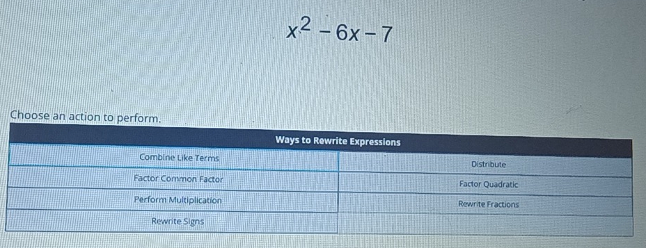 x^2-6x-7
Choose an actio