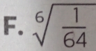 sqrt[6](frac 1)64