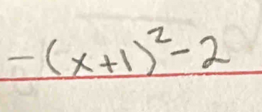 -(x+1)^2-2