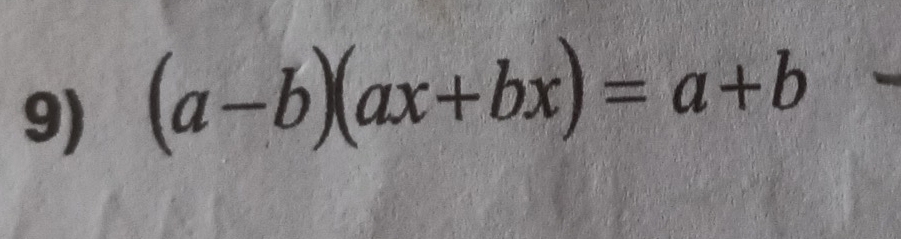 (a-b)(ax+bx)=a+b