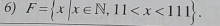 F= x|x∈ N,11 .