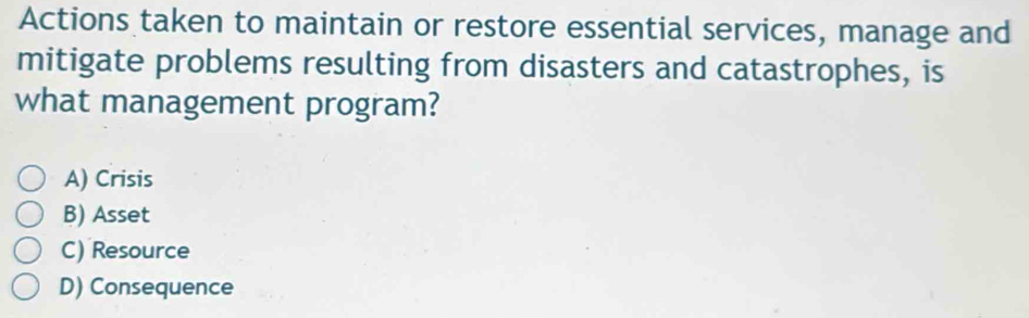 Solved: Actions taken to maintain or restore essential services, manage ...