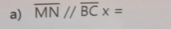 overline MN//overline BCx=