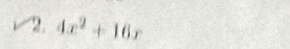 4x^2+16x