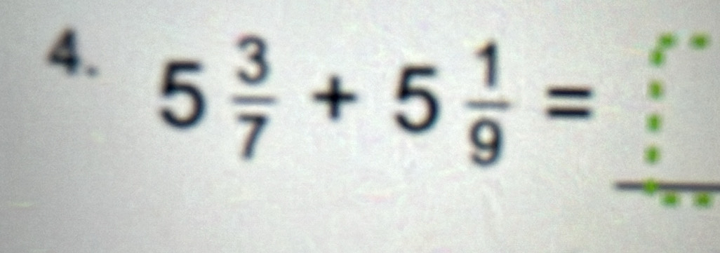 5 3/7 +5 1/9 =