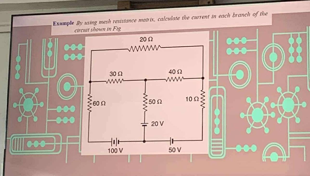 Solved: Example By using mesh resistance matrix, calculate the current ...