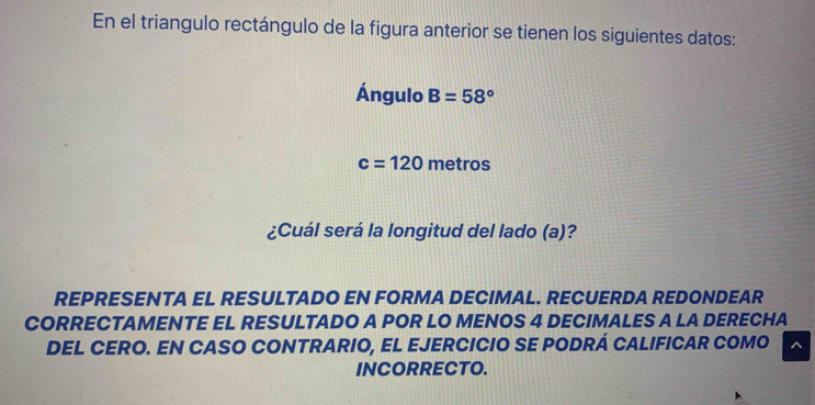 Solved: En el triangulo rectángulo de la figura anterior se tienen los ...