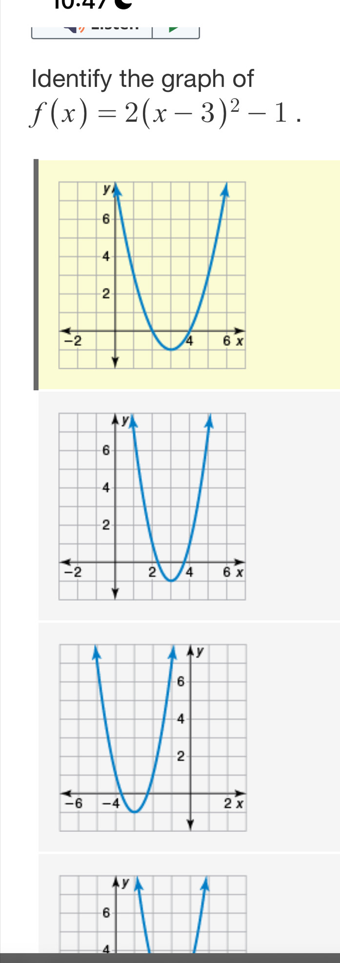 Identify the graph of
f(x)=2(x-3)^2-1.